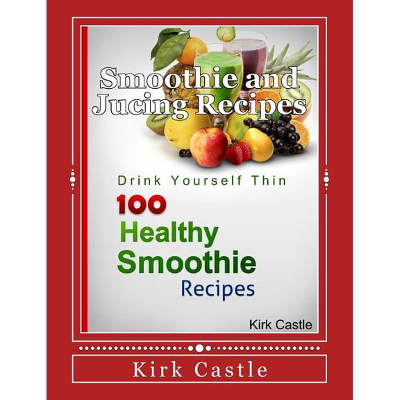 Pre-Owned 100 Healthy Smoothie Recipes, (Paperback)