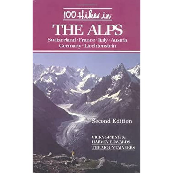 Pre-Owned 100 Hikes in the Alps (Paperback) 0898863333 9780898863338