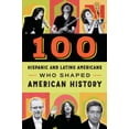 thumbnail image 1 of Pre-Owned 100 Hispanic-Americans Who Shaped American History (100 Series) Paperback, 1 of 1