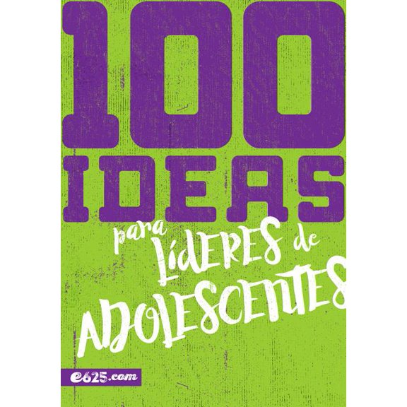 100 Ideas Para LÃ­deres de Adolescentes, (Paperback)