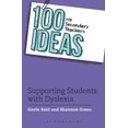 thumbnail image 1 of 100 Ideas for Teachers: 100 Ideas for Secondary Teachers: Supporting Students with Dyslexia (Paperback), 1 of 1