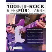 100 Indie-Rock Riffs Für Gitarre, Paperback