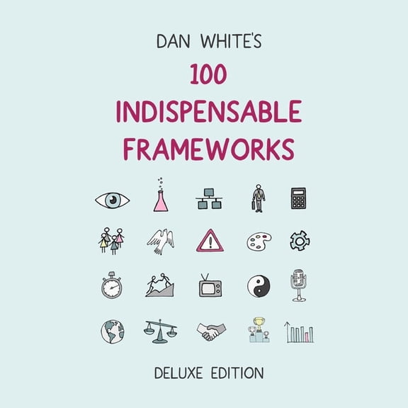 100 Indispensable Frameworks Deluxe Edition (Paperback)