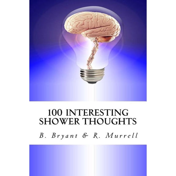 100 Interesting Shower Thoughts (Paperback)