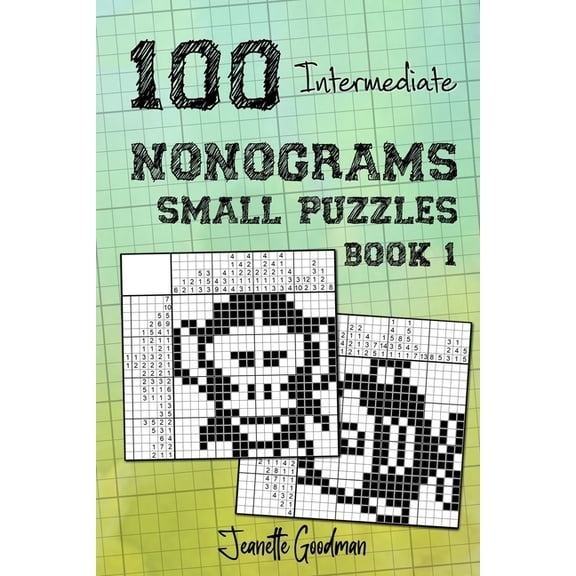100 Intermediate Nonograms - Small Puzzles - Book 1, (Paperback)