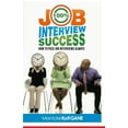 thumbnail image 1 of Pre-Owned 100% JOB INTERVIEW Success: [How To Always Succeed At Job Interviews Techniques, Dos Donts, Interview Questions, How Interviewers think ] Paperback, 1 of 1