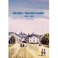 thumbnail image 1 of 100 Jahre - Ebersdorf vereint!: 1920 - 2020, (Paperback), 1 of 1