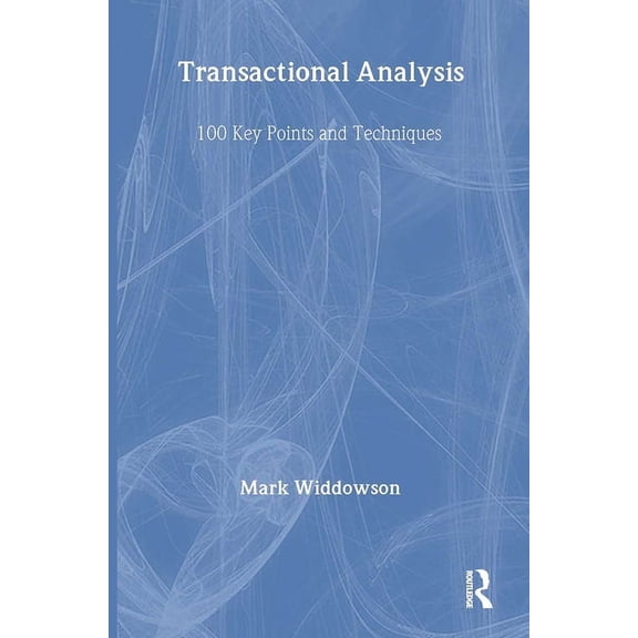 Pre-Owned 100 Key Points: Transactional Analysis: 100 Key Points and Techniques (Hardcover)