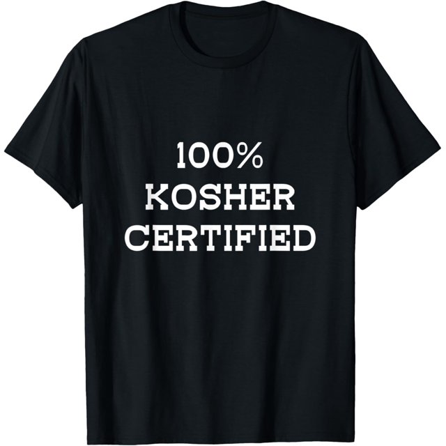 100 Kosher Certified Jewish Hebrew Holidays Food Passover TShirt