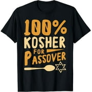100% Kosher For Passover T-Shirt Pesach Jewish Holiday