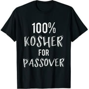 100% Kosher for Passover Funny Passover Pesach T Shirt O-Neck Short Sleeve Shirt