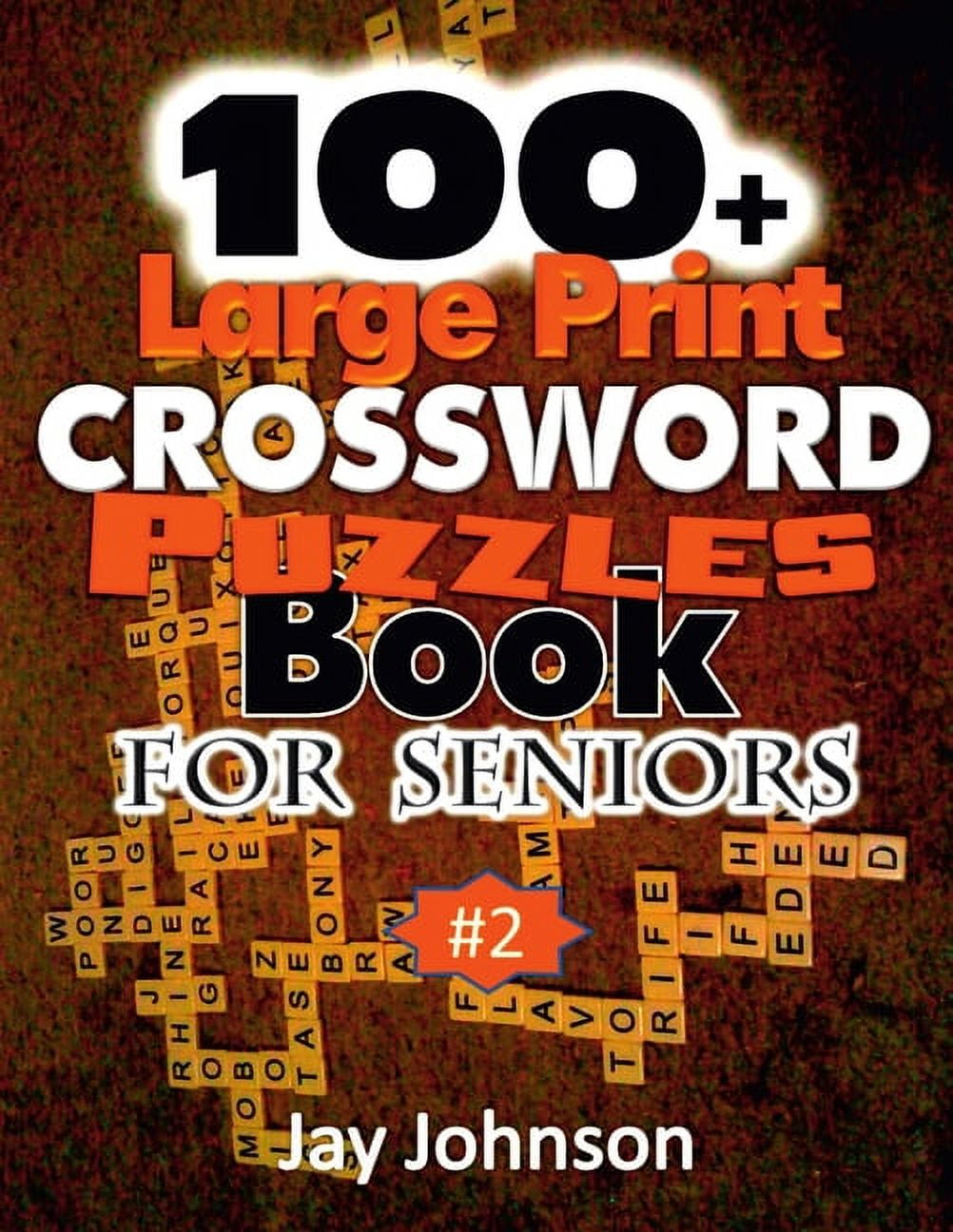 Big Crossword Puzzles Books For Easy To Medium: Large Print Crossword  Puzzle Book For Adults And Seniors To Enjoy Free Activity Time With 80+  Puzzles