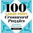 thumbnail image 1 of 100 Large-Print Crossword Puzzles: Easy Puzzles to Entertain Your Brain, (Paperback), 1 of 1