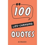 100 Life Changing Quotes Paperback