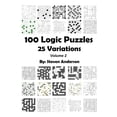 thumbnail image 1 of 100 Logic Puzzles - 25 Variations: Volume 2 (Paperback), 1 of 1