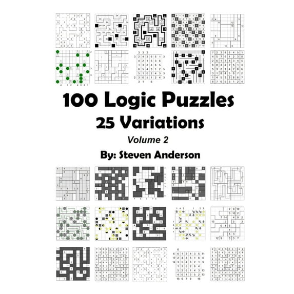100 Logic Puzzles - 25 Variations: Volume 2 (Paperback)