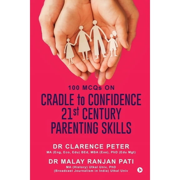 100 MCQs on CRADLE to CONFIDENCE 21st CENTURY PARENTING SKILLS, (Paperback)
