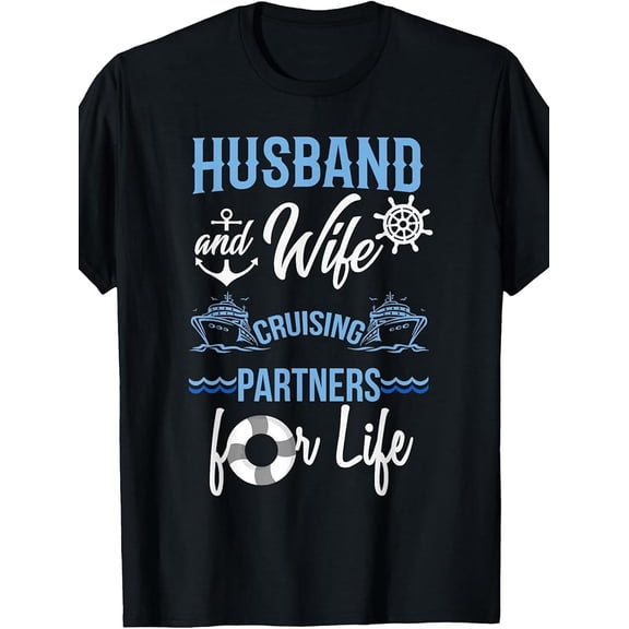 100% Made US Husband and Wife Cruising Partners for Life Couples Cruise T-Shirt