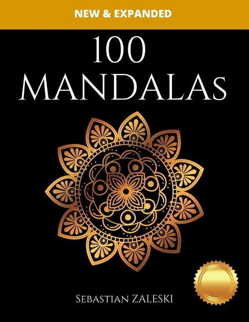 100 Mandalas Coloring Book for Adults New & Expanded Edition: mandalas  coloring books for adults, mandalas coloring books for adults relaxation