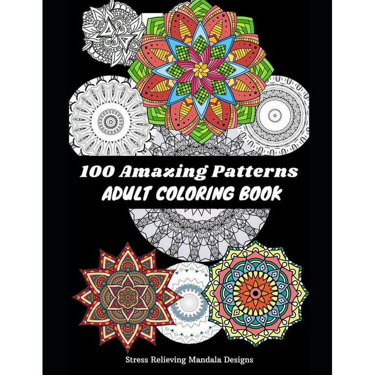 Coloring Book For Adults: 100 Mandalas: Stress Relieving Mandala Designs  for Adults Relaxation