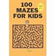 thumbnail image 1 of 100 Mazes For Kids Ages 8-12: Fun Maze Activity Workbook for Children- 100 Medium Difficulty Mazes for Kids 8-12 year olds- Maze Books for Kids with Solutions- Perfect Gift for Mazes Lovers (Paperback, 1 of 1