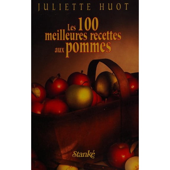 Pre-Owned 100 Meilleures Recettes Aux Pommes 9782760404151