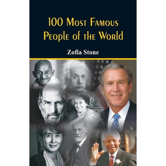 100 Most Famous People of the World, (Paperback)