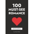 thumbnail image 1 of 100 Must See Romance: Movie Journal, (Paperback), 1 of 1
