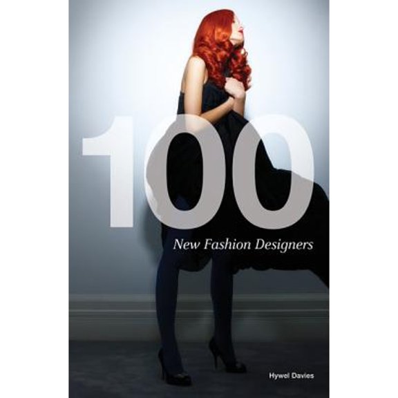 Pre-Owned 100 New Fashion Designers (Paperback) 1780670079 9781780670072