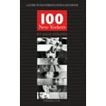 thumbnail image 1 of 100 New Yorkers: A Guide to Illustrious Lives & Locations (Paperback) by Julia Holmes, 1 of 1
