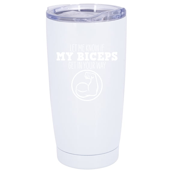 100 North 20 Ounce Stainless Steel On the Go Travel Tumbler With Push Top Lid, Biceps in Your Way White