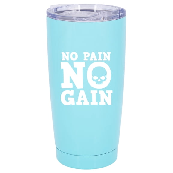 100 North 20 Ounce Stainless Steel On the Go Travel Tumbler With Push Top Lid, No Pain No Gain Teal