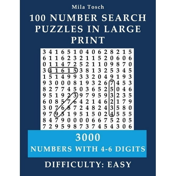 100 Number Search Puzzles in Large print: 3000 Numbers with 4- 6-digits, (Paperback)