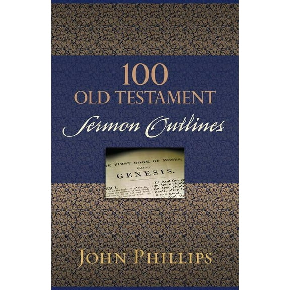 100 Old Testament Sermon Outlines, (Paperback)
