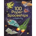 thumbnail image 1 of Pre-Owned 100 Paper Spaceships Fold/Fly (Flexibound) 0794535755 9780794535759, 1 of 1
