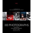 thumbnail image 1 of 100 Photographs : The Most Influential Images of All Time (Hardcover), 1 of 1
