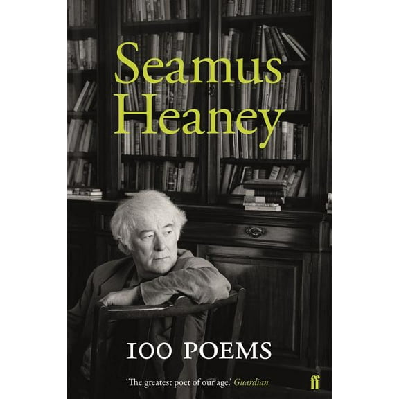 100 Poems (Faber Poetry) - Heaney, Seamus