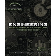 100 Ponderables: Engineering : An Illustrated History from Ancient Craft to Modern Technology (100 Ponderables) (Hardcover)