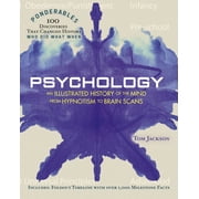 100 Ponderables Psychology An Illustrated History of the Mind from Hypnotism to Brain Scans 100 Ponderables, Hardcover
