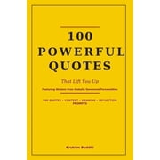 100 Powerful Quotes That Lift You Up, Paperback
