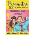 thumbnail image 1 of 100 Preguntas para Pareja: para Conocer Mejor a tu Pareja - Mini-Juegos y Desafíos - Libro para Parejas - Regalo original para Novia y Novio de San Valentín, Boda, Cumpleaños o Aniversario. (Paperback, 1 of 1