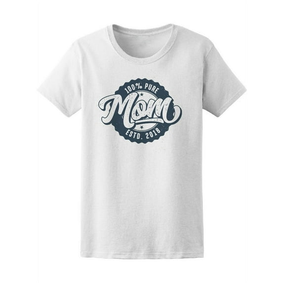 100% Pure Mom Estd. 2018 Tee Women's -Image by Shutterstock