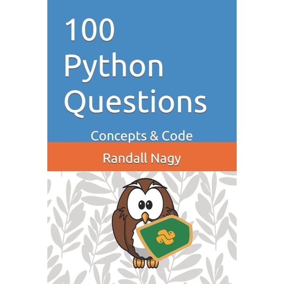 100 Python Questions: Concepts & Code