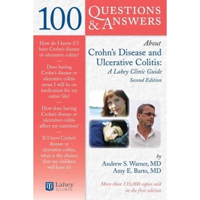 100 Questions & Answers 100 Questions & Answers about Crohns Disease and Ulcerative Colitis: A Lahey Clinic Guide: ., (Paperback)