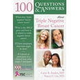 thumbnail image 1 of 100 Questions & Answers 100 Questions & Answers about Triple Negative Breast Cancer, (Paperback), 1 of 1