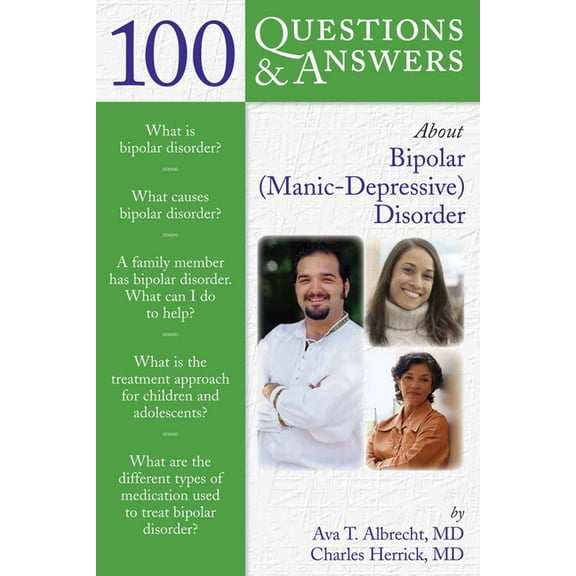 100 Questions & Answers about 100 Questions & Answers about Bipolar (Manic-Depressive) Disorder, (Paperback)