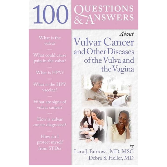100 Questions & Answers about: 100 Questions & Answers about Vulvar Cancer and Other Diseases of the Vulva and Vagina (Paperback)