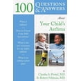thumbnail image 1 of 100 Questions & Answers about 100 Questions & Answers about Your Child's Asthma: ., (Paperback), 1 of 1