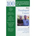 thumbnail image 1 of Pre-Owned 100 Questions & Answers about Esophageal Cancer (Paperback) 0763745707 9780763745707, 1 of 1