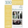 thumbnail image 1 of 100 Questions & Answers about Hip Replacement, (Paperback), 1 of 1